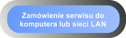 Zamówienie serwisu do komputera lub sieci komputerowej